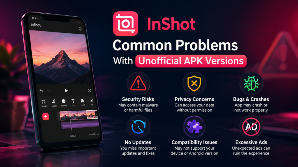Common Problems With Unofficial APK Versions