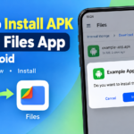 How to Install APK Using Files App: on Android A Complete Step-by-Step Guide