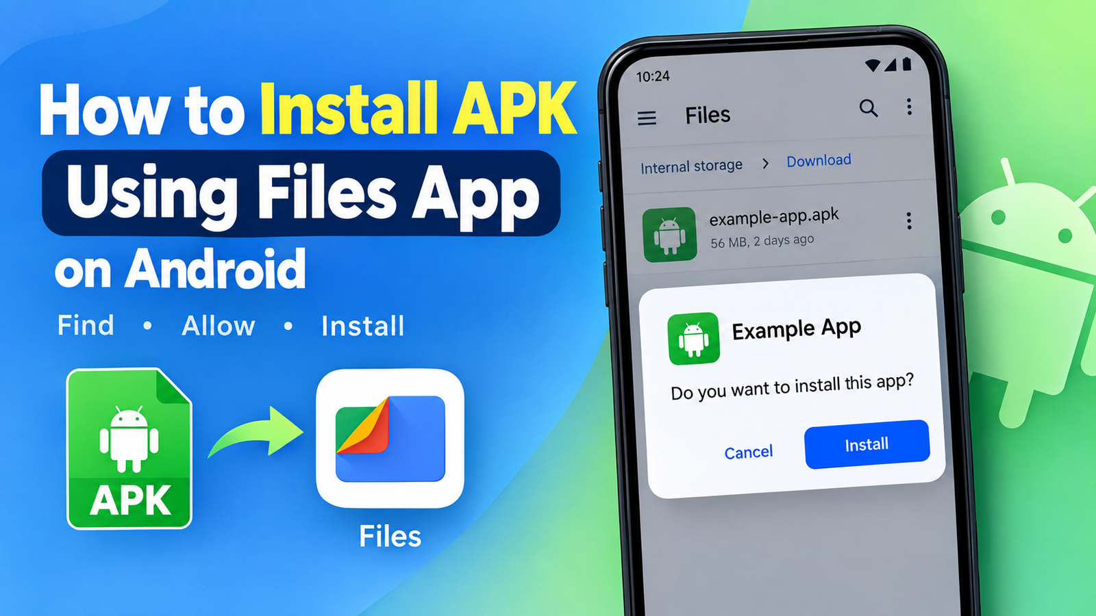 How to Install APK Using Files App: on Android A Complete Step-by-Step Guide