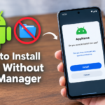How to Install APK Without File Manager: 7 Easy Methods for Android